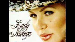 Lady Noriega Llegaste [upl. by Kennett]