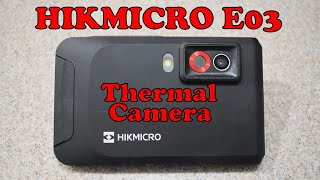 Infrared Thermal Imaging Camera Review E03 HIKMICRO [upl. by Airbmac]