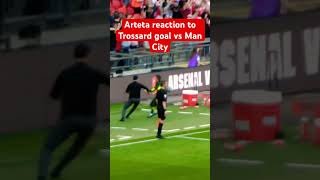 Arteta reaction to Trossard goal vs Man City [upl. by Euqinotna146]