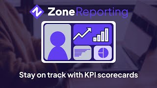 ZoneReporting Stay on track with KPI scorecards [upl. by Ybur]