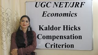 Kaldor Hicks Compensation Criterion  UGC NETJRF in Economics [upl. by Thoer]