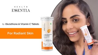 Get Radiant Skin with Health Essentia L Glutathione amp Vitamin C Tablets [upl. by Britta]