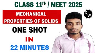 MECHANICAL PROPERTIES OF SOLIDS in 22 Minutes  Class 11th NEET PHYSICS [upl. by Lorelle843]