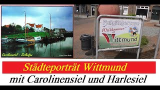 Wittmund mit Stadtteilen Carolinensiel und Harlesiel [upl. by Daukas]