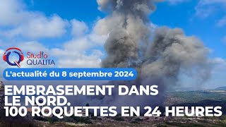 Lactualité du 8 septembre 2024  Embrasement dans le Nord 100 roquettes en 24 heures [upl. by Eetsim821]