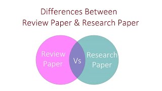 Differences Between Review Paper amp Research Paper [upl. by Essie]