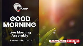 Live Morning Assembly  6 November 2024  Goenkan Prime Tv [upl. by Aynahs]