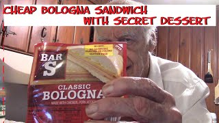 Cheapest Meal Bologna Sandwich Secret Dessert [upl. by Wivinah]