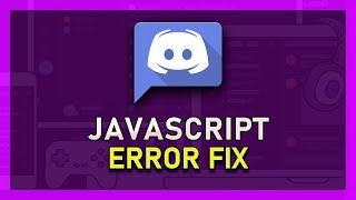 Discord  How To Fix “A JavaScript Error Occurred in the Main Process” Error [upl. by Tolley]