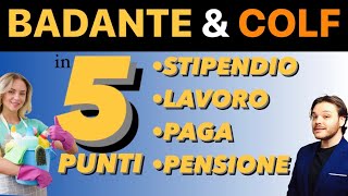 BADANTI e COLF STIPENDIO LAVORO BUSTA PAGA E PENSIONE in 5 STEP ✅ [upl. by Eliezer]