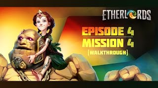 Etherlords — Episode 4 Mission 4 walkthrough [upl. by Ynnig]