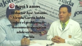 Entrevista al Dr Jose Antonio Vicuña Aquí Vamos La Jornada de Oriente [upl. by Artur428]