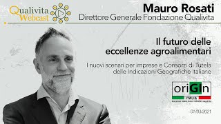 WEBCAST Qualivita  Mauro Rosati quotIl futuro delle eccellenze agroalimentari italianequot [upl. by Zeuqcaj]