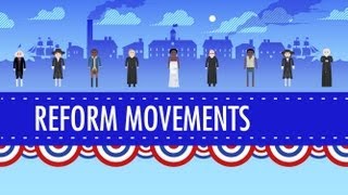 19th Century Reforms Crash Course US History 15 [upl. by Kinch]