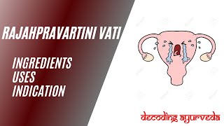 Rajapravartini Vati  Ingredients Uses Indications  Ayurvedic Medicine for Amenorrhea  Ayurveda [upl. by Eiramnaej]