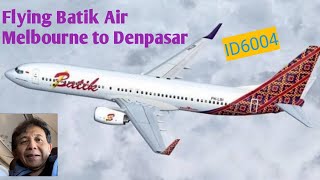 FLYING BATIK AIR FROM MELBOURNE TO DENPASAR [upl. by Aieka583]