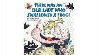 There Was an Old Lady Who Swallowed a Frog  Book by Lucille Colandro  Kids Story [upl. by Mian]