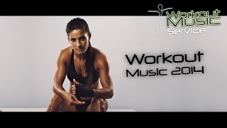 Workout Music 2014 [upl. by Xantha]