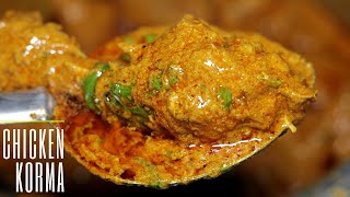 CHICKEN KORMA  CHICKEN KORMA RECIPE  SHAHI CHICKEN KORMA  DANEDAAR CHICKEN KORMA [upl. by Andros]