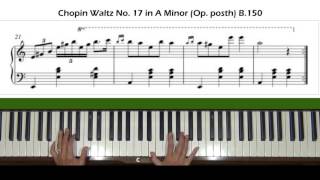 Chopin Waltz No 19 in A minor KKIVb No 11 B150 Piano Tutorial [upl. by Aihsenat]