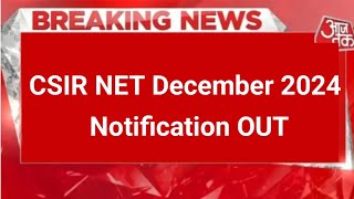 CSIR NET December Notification 2024  CSIR NET 2025 Notification  CSIR NET December 2024 Exam Date [upl. by Sprage]