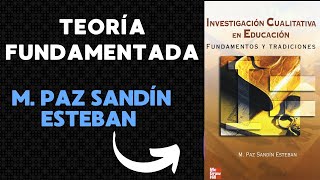 Investigación Teoría Fundamentada  M Paz Sandín Esteban [upl. by Lichter]