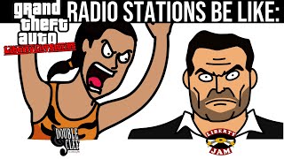 GTA LIBERTY CITY STORIES RADIO STATIONS BE LIKE [upl. by Carson]