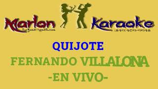 QUIJOTE  FERNANDO VILLALONA VERSION EN VIVO  DEMO KARAOKE DV [upl. by Treiber]