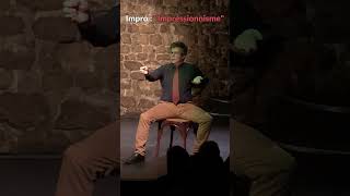 LImpressionnisme impro improv improvisation improvcomedy comedy funny comedian theatre [upl. by Rawdan]