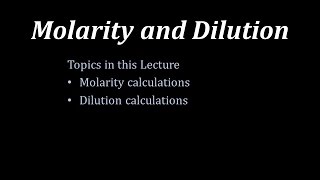 GenChem114Molarity and Dilution [upl. by Ymerej]