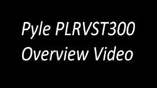 Pyle PLRVST300 Overview Video [upl. by Einahc]