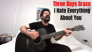 I Hate Everything About You  Three Days Grace Acoustic Cover by Joel Goguen [upl. by Emmet]