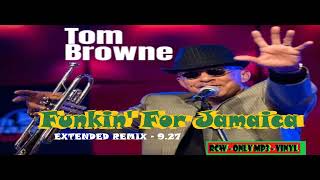 Tom Browne  Funkin For Jamaica REMASTER REEDITED Extended REMIX Version [upl. by Walt18]