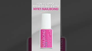 How To Apply Press On Nails Using NYK1 NailBond Glue Tutorial [upl. by Arej]