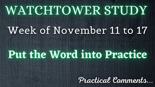 WATCHTOWER STUDY ♡ Week of November 11 to 17 ✅ PRACTICAL COMMENTS [upl. by Adnamas453]