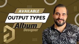 Available output typesAltium Designer [upl. by Asilak760]