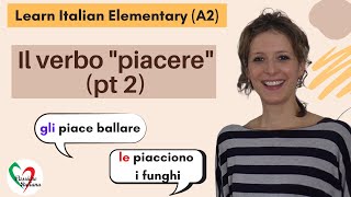 1 Learn Italian Elementary A2 The verb “to like” pt 2 [upl. by Kolk]