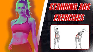 Get Fit on Your Feet Standing Abs Exercises for Newbies [upl. by Frissell]