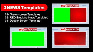 3 NEWS Templates  Green screen Templates  RED Breaking NewsTemplates  Double Screen Template [upl. by Ytrebil458]