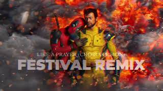 Madonna  Like a Prayer From “Deadpool amp Wolverine” Alex Meyer Festival Edit [upl. by Florin]