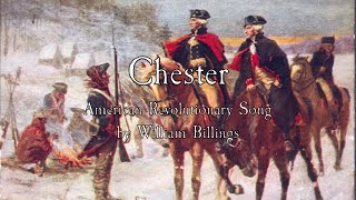 American Revolutionary Song Chester  William Billings [upl. by Drusie]