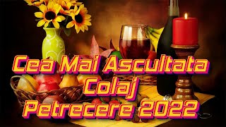 Colaj Muzica de Petrecere NOU 2022 CEL MAI BUN COLAJ  MUZICA DE PETRECERE [upl. by Job]