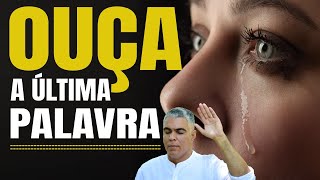 ANTES DE DESISTIR ouça a última Palavra de Deus pra você [upl. by Iphigeniah703]