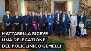 Mattarella incontra una delegazione del Policlinico Gemelli in occasione al 60° anniversario [upl. by Drusilla]