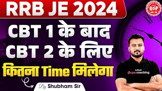 RRB JE 2024  कैसे करे RRB JE CBT 1 के बाद Time का Effective Utilization for RRB JE CBT 2 [upl. by Eillil]