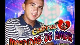 SerestaCabral amp Mordidas de Amor O que Passou Passou [upl. by Dedrick]