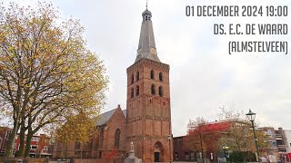 01122024  Avonddienst 1900  Oude Kerk  ds EC de Waard Amstelveen [upl. by Oicnaneb]