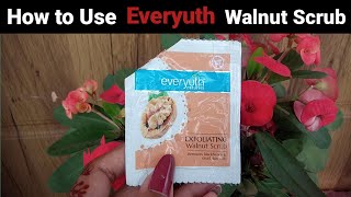 💥 How To Use Everyuth Exfoliating Walnut Scrub 💥  Everyuth Scrub Review  Everyuth Benefits [upl. by Yokum]