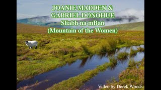 JOANIE MADDEN amp GABRIEL DONOHUE Sliabh na mBan Mountain of the Women [upl. by Latini]