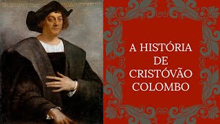 A História de Cristóvão ColomboO Descobridor da América [upl. by Penny700]